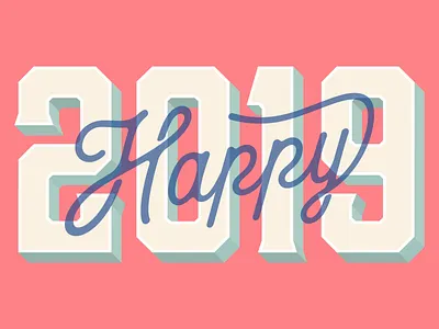 Happy 2019 New Year Card 2019 3d art card design fun greetings illustration new year retro script text type typography vector vintage