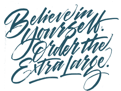 Believe in Yourself. Order the Extra Large brush lettering hand crafted hand drawn lettering