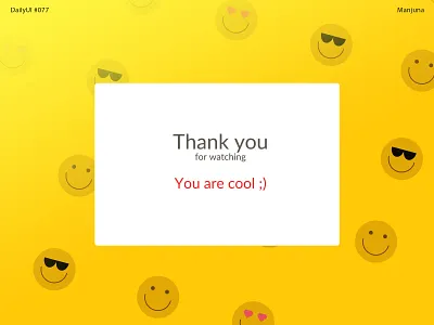 Daily UI #077 Thank you dailui daily ui dailyui emoji flat fun graphic smile illustration smile thanks thankyou ui ui design ui ux web web ui window yellow