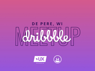 De Pere Dribbble Meetup dribbbble green bay headway meetup ux wisconsin