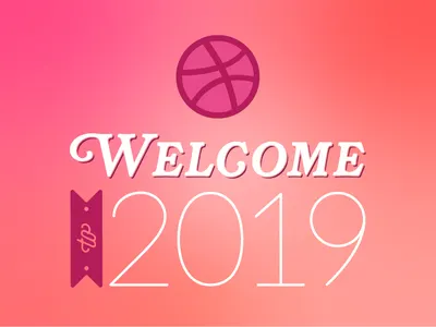 2019 @ Dribbble 2019 design dribbble new year 2019 typography vector