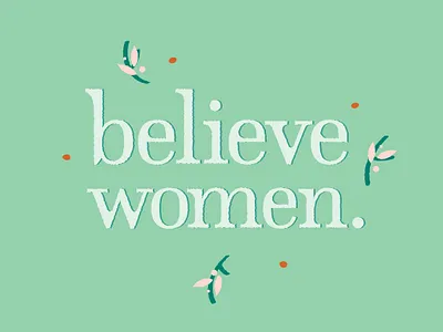 Believe Women color design feminist graphic design illustration metoo poster texture type typogaphy typografi vector