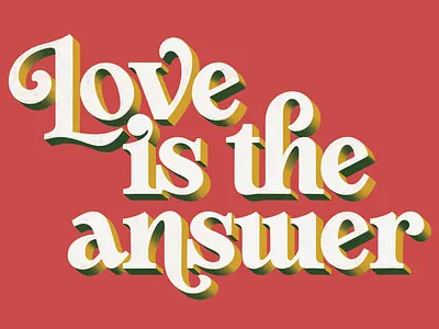 Love is the answer custom type hand lettering lettering lettering sketch sketch type