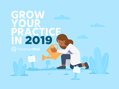 Grow Your Practice dental garden growth plants practice revenuewell