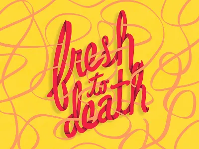 Fresh to death apple pencil design hand lettering illustration ipad lettering procreate procreate app typography