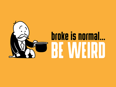 BE WEIRD broke church design ministry normal sermon sermon series typography weird