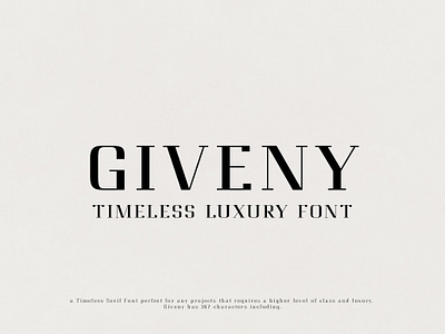 Giveny - Timeless Luxury Font advertising basic class clean font font giveny headlines level luxury luxury font minimal minimal font modern royal font serif font timeless titles typeface unique