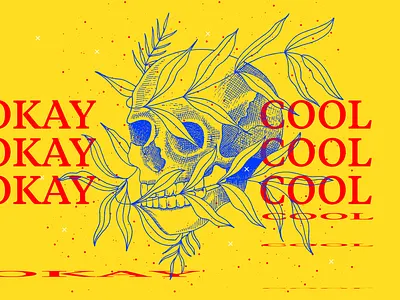 Okay Cool anatomy artwork botanicals drawing graphic design hand drawing illustration primary colors skull typography