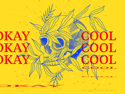 Okay Cool anatomy artwork botanicals drawing graphic design hand drawing illustration primary colors skull typography