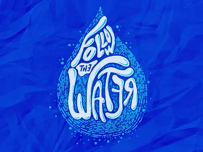 Follow the Water bubbles draw graphic design illustration lettering photoshop procreate water water drop