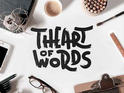 The Art of Words art calligraphy lettering words