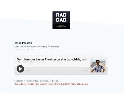 Jason Preston Rad Dad Podcast adventure dent entrepreneur experiment itunes kids parenting pod podcast seattle template webflow