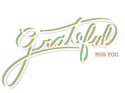Grateful For You handlettering typography valentine