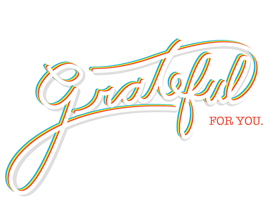 Grateful For You handlettering typography valentine