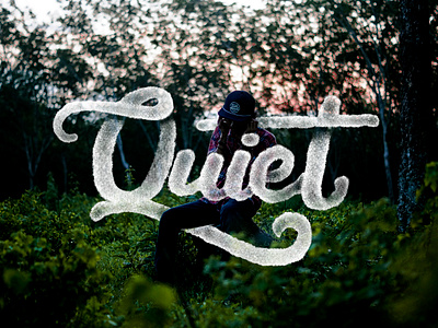 Quiet art graphic design lettering nature photography quiet serenity typography