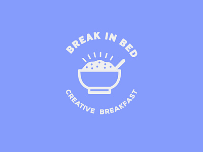 Break in Bed - Call for UI Designers logo brand identity breakfast cereal bowl logo a day logo design logo design branding service