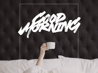 Good Morning