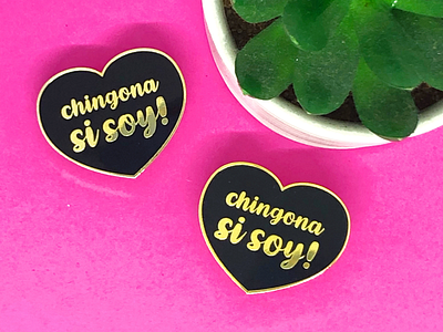 New Lapel Pin Chingona Si Soy! (I’m a Bad Ass)