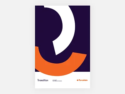 Transition Poster branding event geometric identity orange percolate poster shapes transition