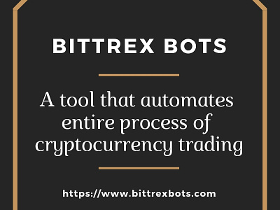 Bittrex Bots| An automated tool of trading artificial intelligence binanace bots bittrex bots cryptocurrency bots python bots