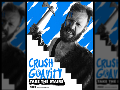 CRUSH GRAVITY: Take The Stairs axe campaign gravity motivational poster design stairs viking warrior