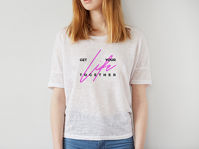 Get your life together T-shirt app branding branding identity design icon identity lettering logo logo design minimal panter panter vision project symbol tshirt tshirt design type typeface typography vector