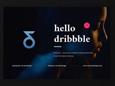 Hello Dribbble - Novatur Design welcome shot branding dark photography graphic design hello dribble hi dribbble illustration introduction logo photography portrait photography poster typography uiux user interface welcome shot