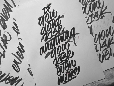 "If you don't risk anything you risk even more" - Sketches calligraphy design graphic art illustration lettering process sketch sketches snooze snoozeone type typography