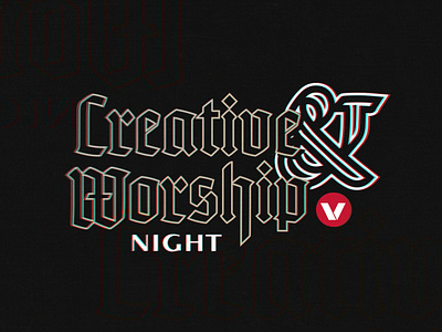 Creative / Worship Night blackletter church creative dogma event glitch worship