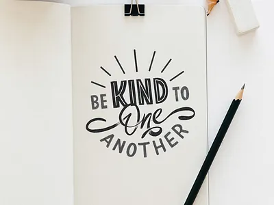 Be kind to each other halfbakedsketches handlettering mock up