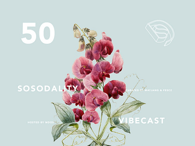 Sosodality vibecast cover #050 album baile baile funk beats cover dutch flower future future beats mixtape music orchid podcast sosodality vibecast