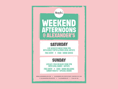 Weekend Afternoons @ Alexander's brand design event flyer gig live music music night life poster print texture weekend