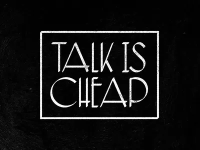 Talk Is Cheap typography