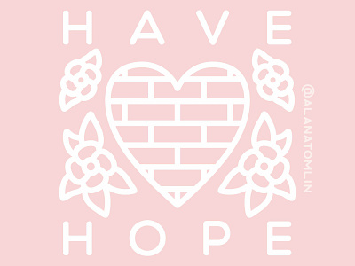 Have Hope alana tomlin alanatomlin flowers heart hope pastel sad tattoo tradtional tattoo