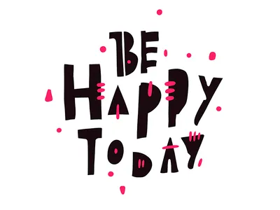Be Happy Today be happy today design icon illustration lettering logo logotype phrase quote sing sketch vector