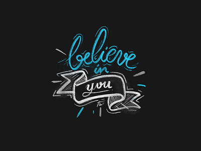 Believe! believe blue calligrafia calligraphy chalk procreate type type art type challenge type daily typography you