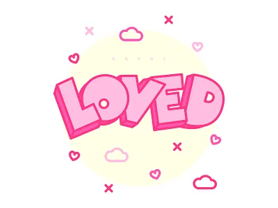 Never Loved color design graphic design icons illustration loved pink shapes type typography valentines day vector