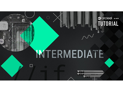 Tutorial: Intermediate