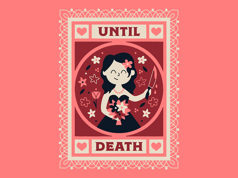 Until Death border bouquet bride card character art flowers illustration knife lace murder typography valentine valentines day