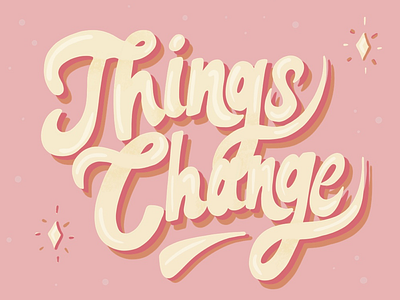 Things Change 70s american aquarium digital drawing hand drawn hand lettering handlettering lettering lyrics music procreate retro type typography