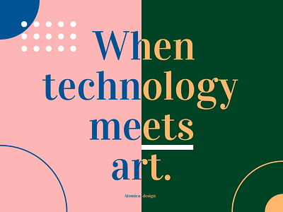 When technology meets art. art design meets technology ui user experience user interface ux