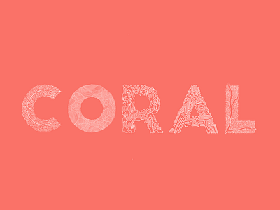 Living? Coral coral design graphic design student handmadetype illustration illustrative type lettering living coral pantone type as form typography