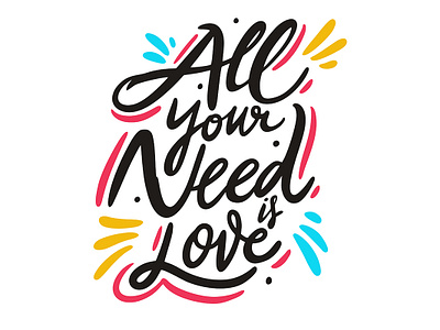 All Your Need Is Love cartoon cute design icon illustration lettering logo love sketch summer type vector