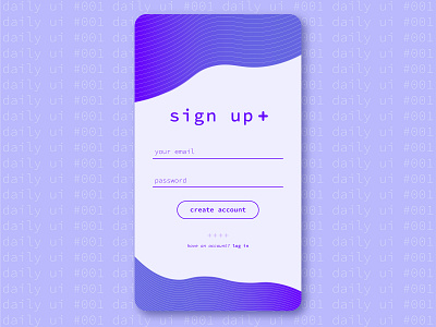 Daily UI Challenge #001 - Sign Up dailyui dailyui 001