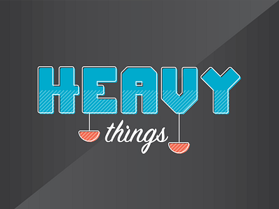 Heavy Things handmade type illustrator offset offset design patterns phish typography