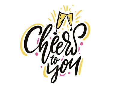 Cheers To You cartoon champagne cheers cute design glass icon illustration lettering logo salute sketch summer type typography vector