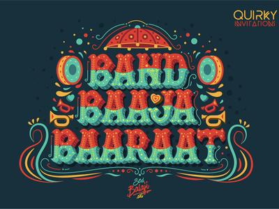 Band Baaja Baaraat Wedding Invitation Design hand lettering iconography illustration illustrative lettering indian art indian illustrator invitation lettering music quirky invitations save the date scd balaji truck art typography vector wedding