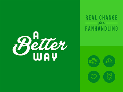 A Better Way - Tulsa a better way arrow beautification brand and identity branding change employment green homelessness improvement logo mental illness oklahoma panhandling positive script script lettering tulsa typography vintage