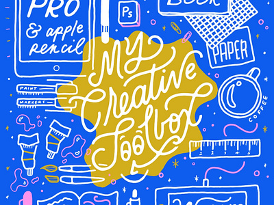 My Creative Toolbox color creative hand drawn hand lettering homwork illustration lauren hom lettering script tools