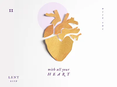 With All Your Heart 2018 2019 abstract art abstract design anatomical heart church design heart illustration lent methodist minimal paper app paper cutout photograhy pieces